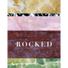 Rocked: Architects, Designers & Artists