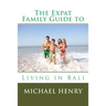 The Expat Family Guide to Living in Bali