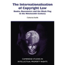 The Internationalisation of Copyright Law