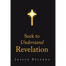Seek to Understand Revelation