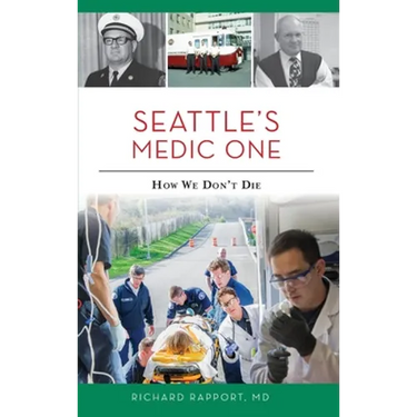 Seattle's Medic One: How We Don't Die