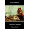 Thomas Malory - Le Morte D'Arthur - Volume I (of II)
