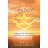 A Call to Inspire: Bridging the Wide Chasm Between God's Will for Our Lives and Ours
