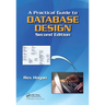 A Practical Guide to Database Design