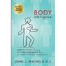 Body Intelligence: How to "Think" Outside Your Brain and connect to your multi-dimensional self