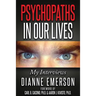 Psychopaths in Our Lives: My Interviews