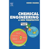 Chemical Engineering: A New Perspective
