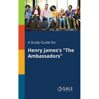 A Study Guide for Henry James's "The Ambassadors"