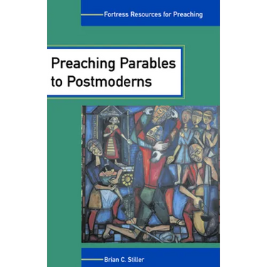 Preaching Parables to Postmoderns