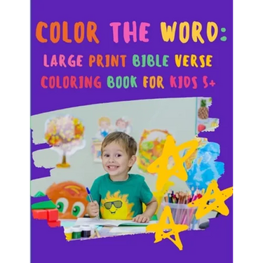 Color the WORD: Large Print Bible Verse Coloring Book for Kids 5+