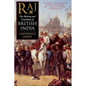 Raj: The Making and Unmaking of British India