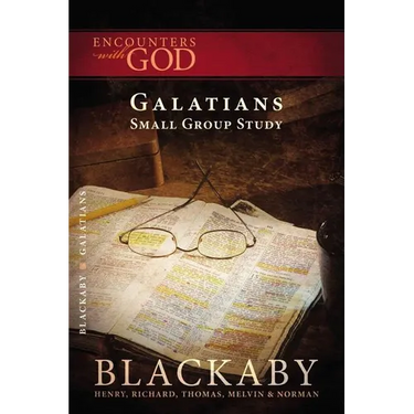 A Galatians: A Blackaby Bible Study Series