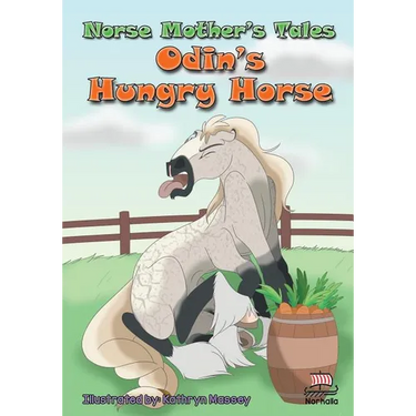 Norse Mother's Tales: Odin's Hungry Horse: Nordic Lore: Norse Mythology: Vikings for Kids: Odin, Thor, Loki