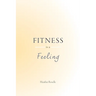 Fitness is a Feeling