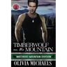 Timberwolf on the Mountain: Watchdog Mountain Division Book 2