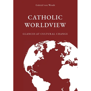 Catholic Worldview: Glances at Cultural Change