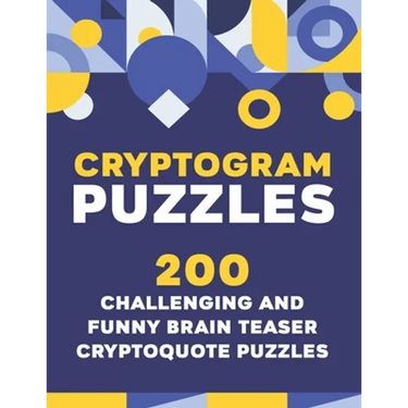 Crytogram Puzzles: 200 Challenging and Brain Teaser Cryptoquote Puzzles