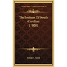 The Indians Of South Carolina (1920)