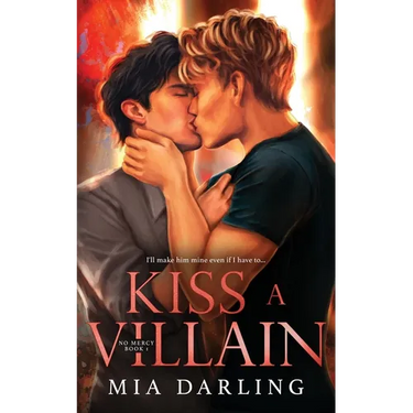 Kiss A Villain: A Dark MM Mafia Romance
