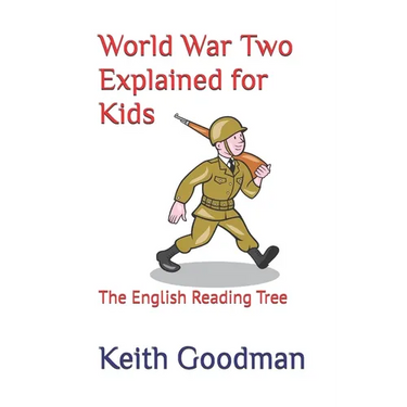 World War Two Explained for Kids: The English Reading Tree
