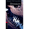 Oxford Bookworms Library Factfiles: Dinosaurslevel 3