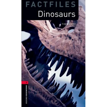 Oxford Bookworms Library Factfiles: Dinosaurslevel 3