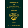 Genealogical Data From United States Military Academy Application Papers, 1805-1866, Volume 2
