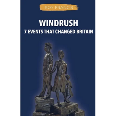 Windrush: 7 Events That Changed Britain