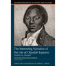 Interesting Narrative of the Life of Olaudah Equiano: Written by Himself