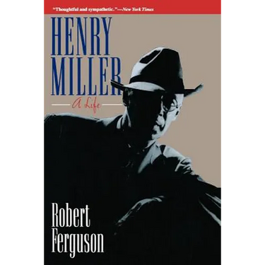Henry Miller: A Life