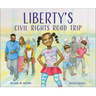 Liberty's Civil Rights Road Trip