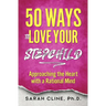 50 Ways to Love Your Stepchild: Approaching the Heart With a Rational Mind