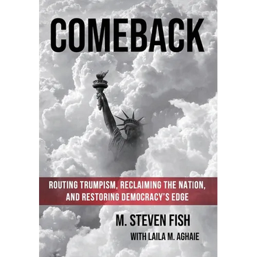 Comeback: Routing Trumpism, Reclaiming the Nation, and Restoring Democracy's Edge