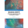 Biological Identity: Perspectives from Metaphysics and the Philosophy of Biology