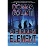 A Hidden Element: A Paranormal Suspense Novel (The Element Trilogy Book 2)
