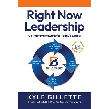 Right Now Leadership: A 4-Part Framework for Today's Leaders