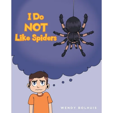 I Do NOT Like Spiders