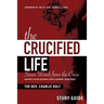 The Crucified Life Study Guide: Seven Words from the Cross