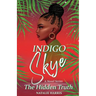 Indigo Skye: The Hidden Truth