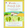 Words in a French Life