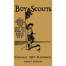 The Boy Scouts Original 1910 Handbook: The Early-Version Temporary Manual For Use During The First Year Of The Boy Scouts