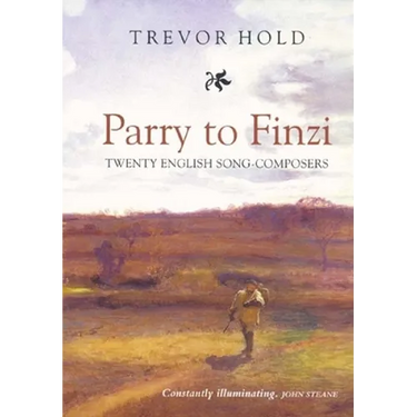 Parry to Finzi: Twenty English Song-Composers