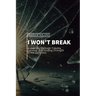 I Won't Break