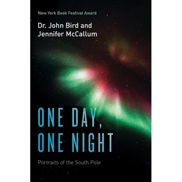 One Day, One Night: Portraits of the South Pole