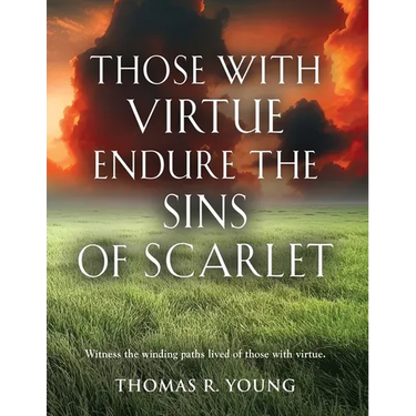 Those With Virtue Endure The Sins of Scarlet