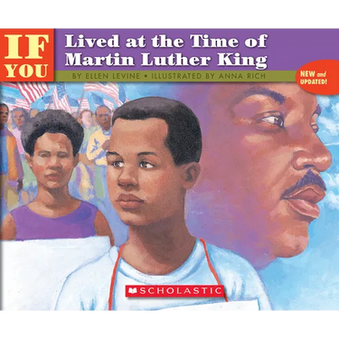 If You Lived at the Time of Martin Luther King
