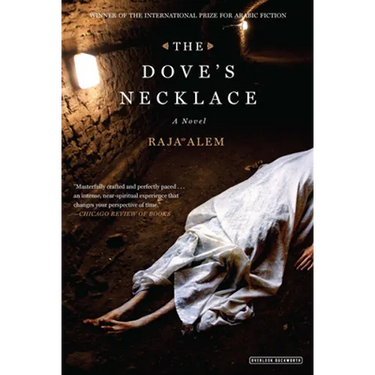 The Doves Necklace: Winner of the International Prize for Arabic Fiction