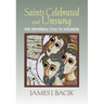 Saints Celebrated and Unsung: The Universal Call to Holiness