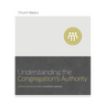 Understanding the Congregation's Authority