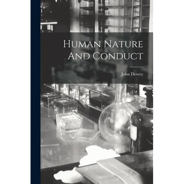 Human Nature And Conduct